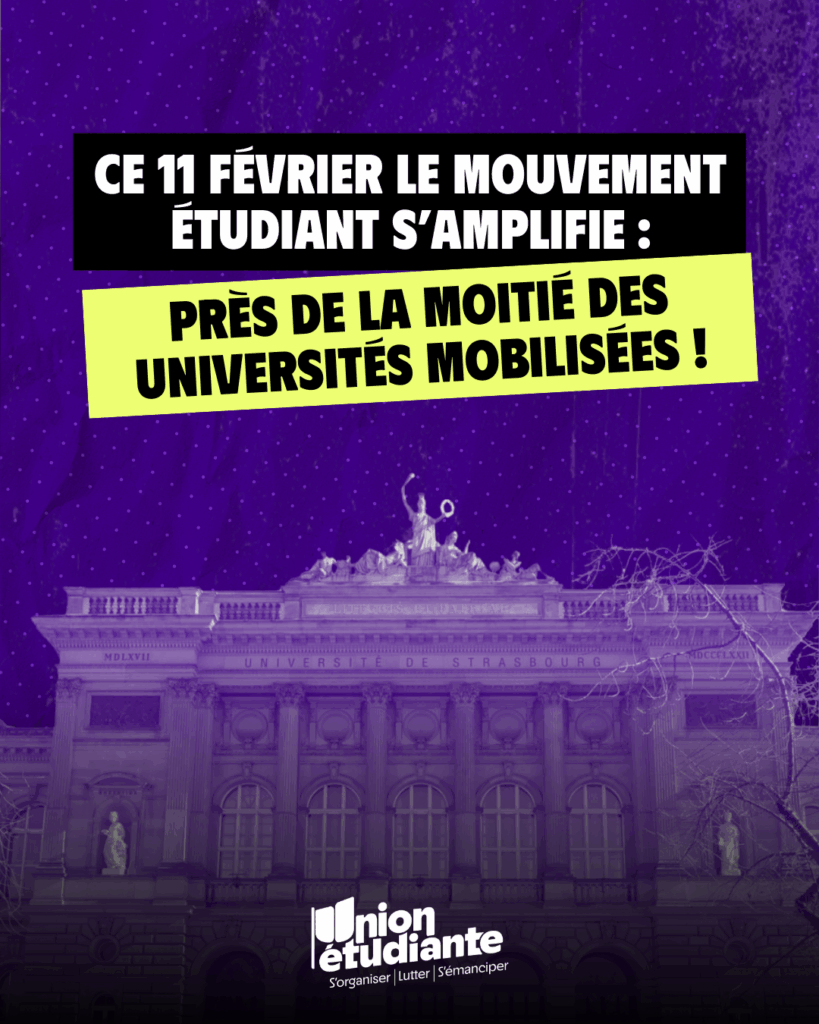 Ce 11 février le mouvement étudiant s'amplifie : Près de la moitié des universités mobilisées !