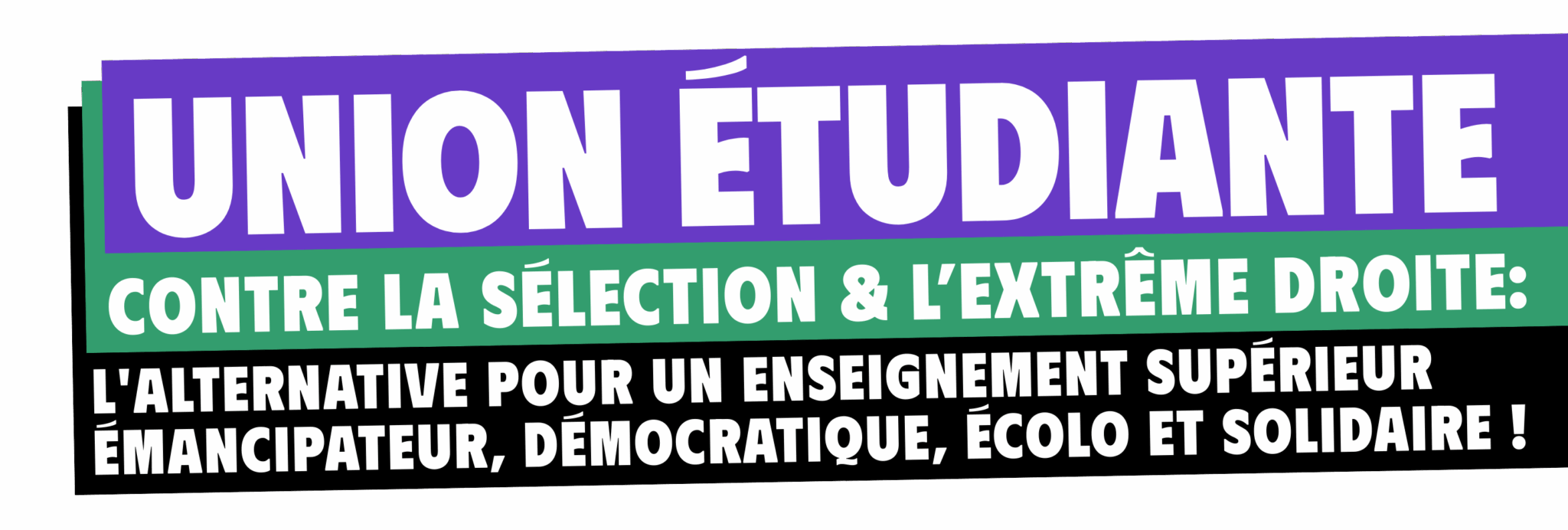 Union Etudiante contre la sélection à l'extrême droite : l'alternative pour un enseignement supérieur émancipateur, démocratique, écolo et solidaire !