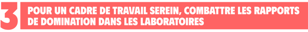 Pour un cadre de travail serein, combattre les rapports de domination dans les laboratoires