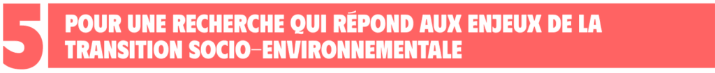 Pour une recherche qui répond aux enjeux de la transition socio-environnementale
